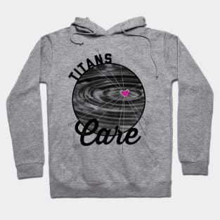 Titans Care - ripple effect Hoodie